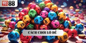 cách chơi lô để